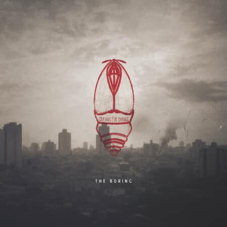 The Boring - Craving Of Change