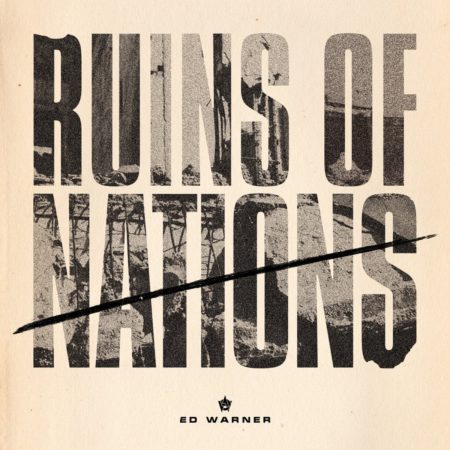 Ed Warner - Ruins of Nations