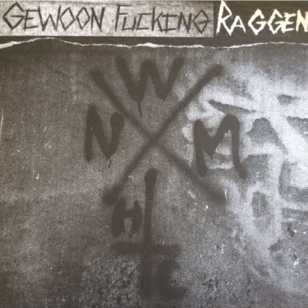 Gewoon Fucking Raggen - We Need More Hardcore