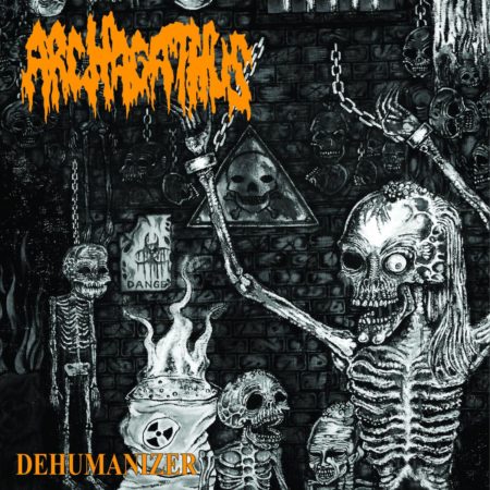 Archagathus - Dehumanizer