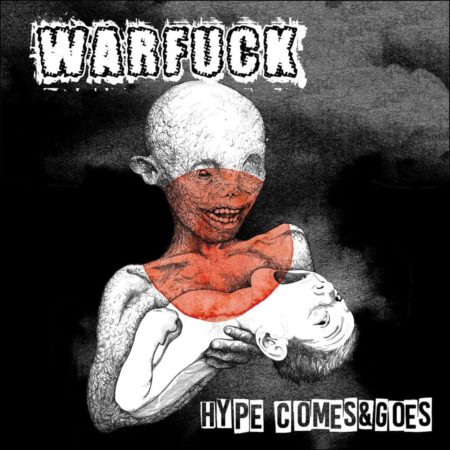 Warfuck - Hypes Comes & Goes
