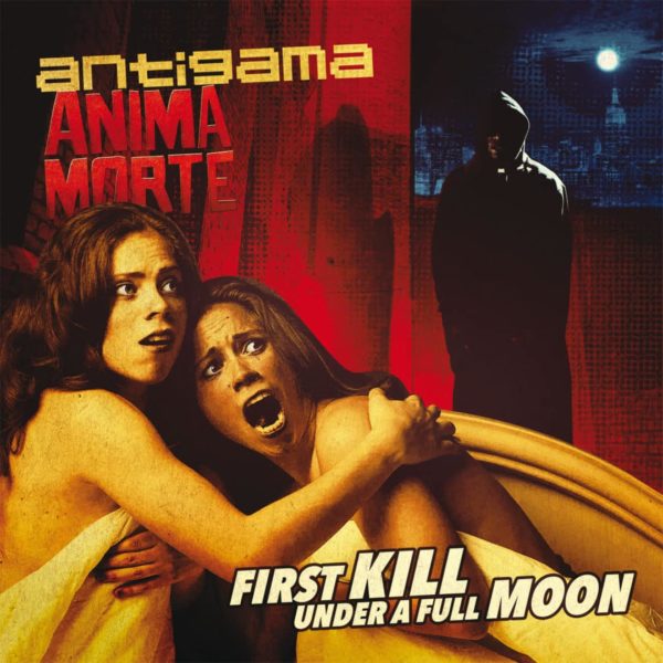 Antigama / Anima Morte - First Kill Under A Full Moon Split