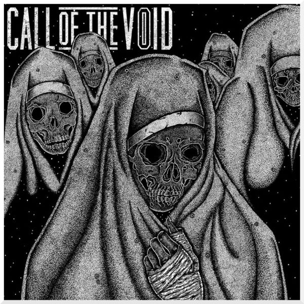 Call of the Void - Dragged Down A Dead End Path