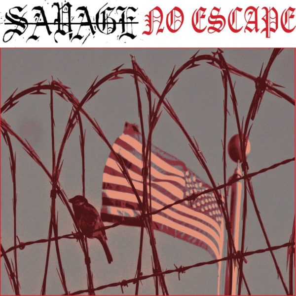 Savage - No Escape