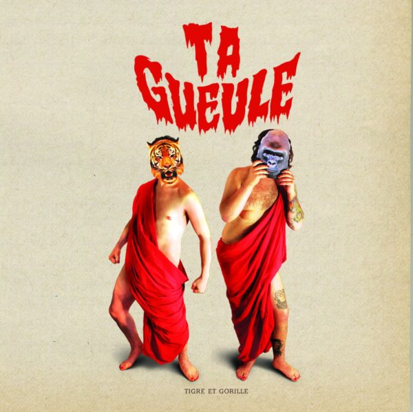 Ta Gueule - Tigre et Gorille