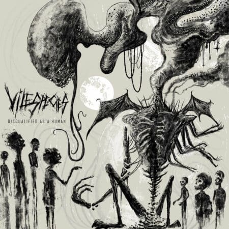 Vile Species - Disqualified as a Human