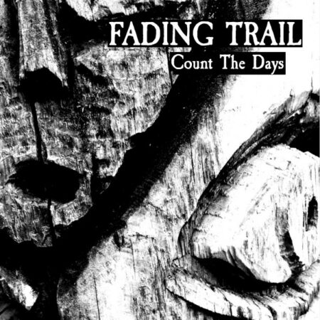 Fading Trail – Count The Days