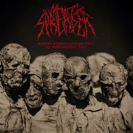 Meat Spreader -  Mental Disease Transmitted By Radioactive Fear