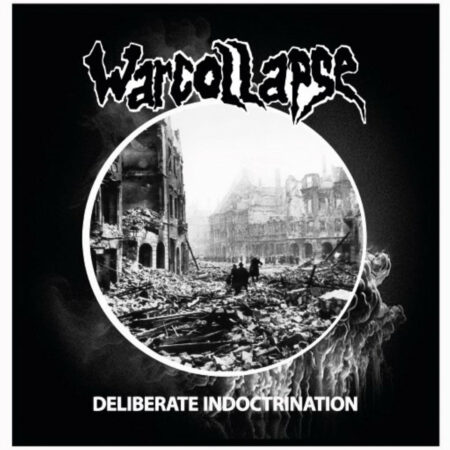 Warcollapse - Deliberate Indoctrination
