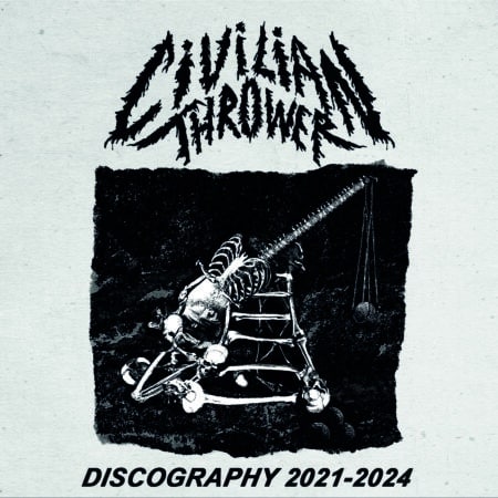 Civilian Thrower - Discography 2021 - 2024