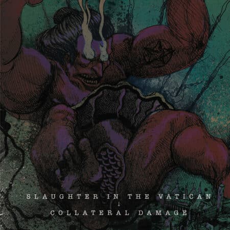 Slaughter In The Vatican / Collateral Damage - Split