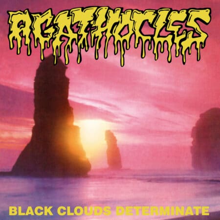 Agathocles - Black Clouds Determinate