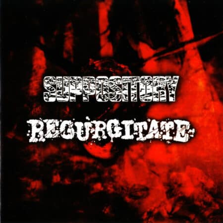 Regurgitate / Suppository – Split